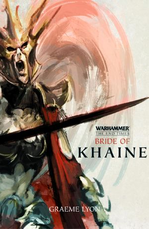 [Warhammer: The End Times #Short Story 01] • The End Times | Bride of Khaine